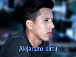 Alejandro_dirty