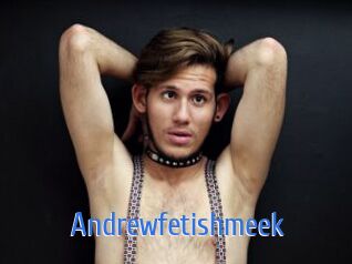 Andrewfetishmeek