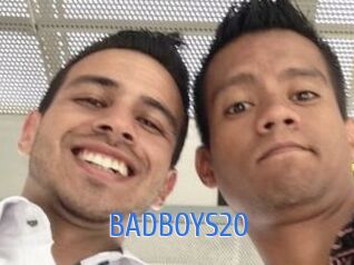 BADBOYS20