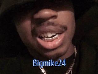 Bigmike24