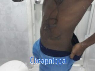 Cheapnigga