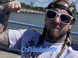 Chilldudedude