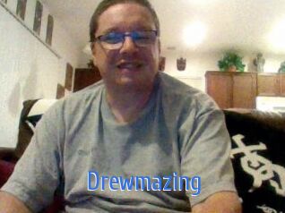 Drewmazing