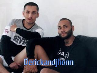 Derickandjhonn