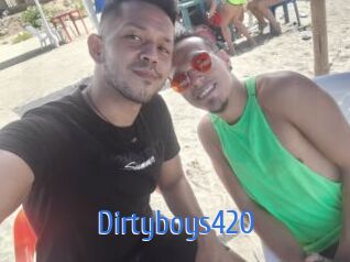 Dirtyboys420