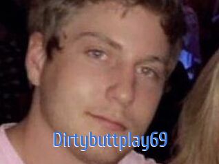 Dirtybuttplay69