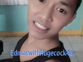 EdmarwithHugecock4u