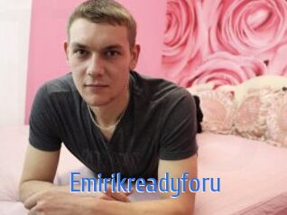 Emirikreadyforu