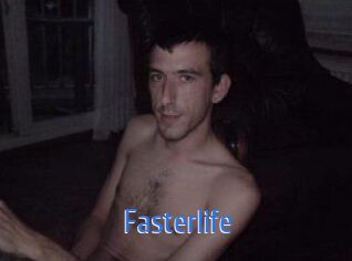 Fasterlife