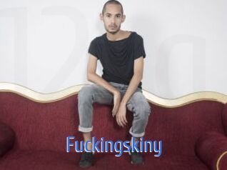 Fuckingskiny