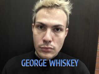 GEORGE_WHISKEY