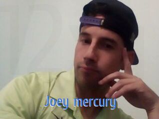 Joey_mercury