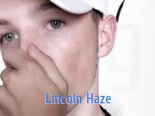 Lincoln_Haze