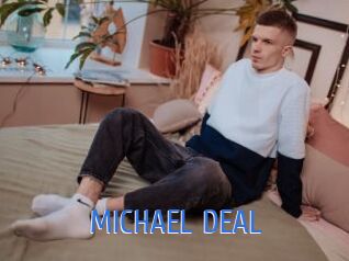 MICHAEL_DEAL