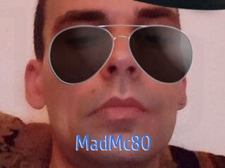MadMc80