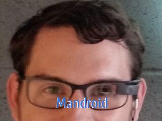 Mandroid