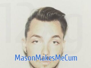 MasonMakesMeCum