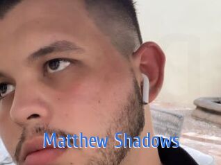 Matthew_Shadows