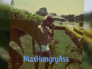 MaxHungryAss