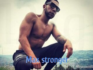 Max_stronger