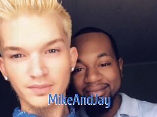 MikeAndJay