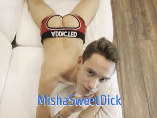 MishaSweetDick