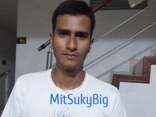 MitSukyBig