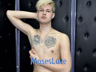 MosesLove