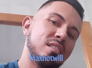 Maxhotwill