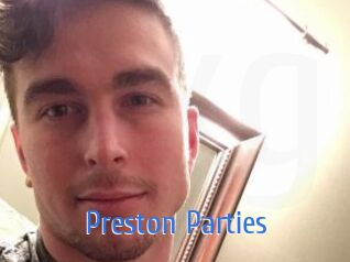 Preston_Parties