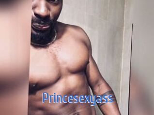 Princesexyass