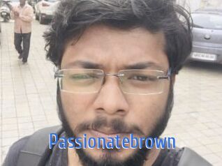 Passionatebrown