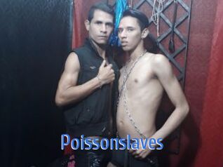 Poissonslaves