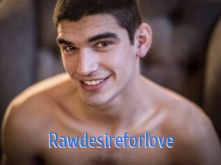 Rawdesireforlove