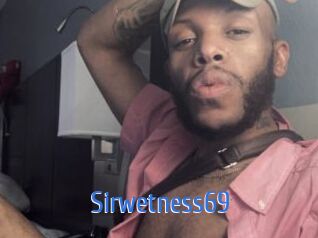 Sirwetness69