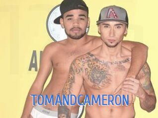 TOMANDCAMERON