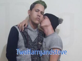 TwoHarryandsteve