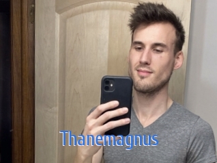 Thanemagnus