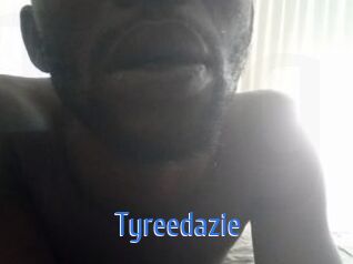 Tyreedazie