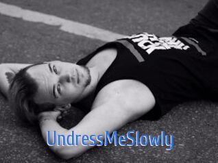 UndressMeSlowly