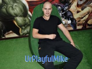 UrPlayfulMike