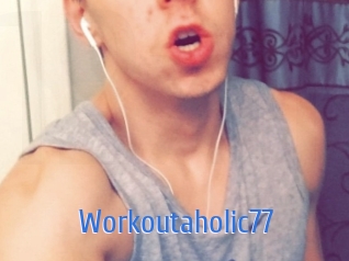 Workoutaholic77